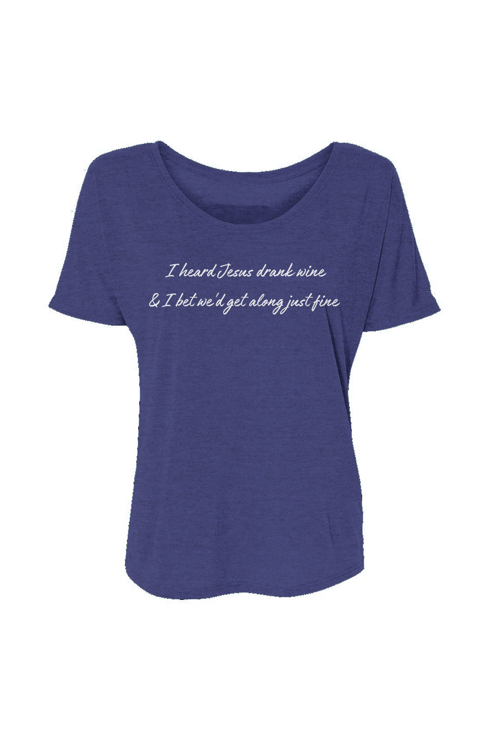 Jesus Drank Wine Women’s Slouchy Tee