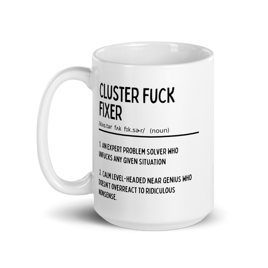 Cluster F*ck Fixer mug