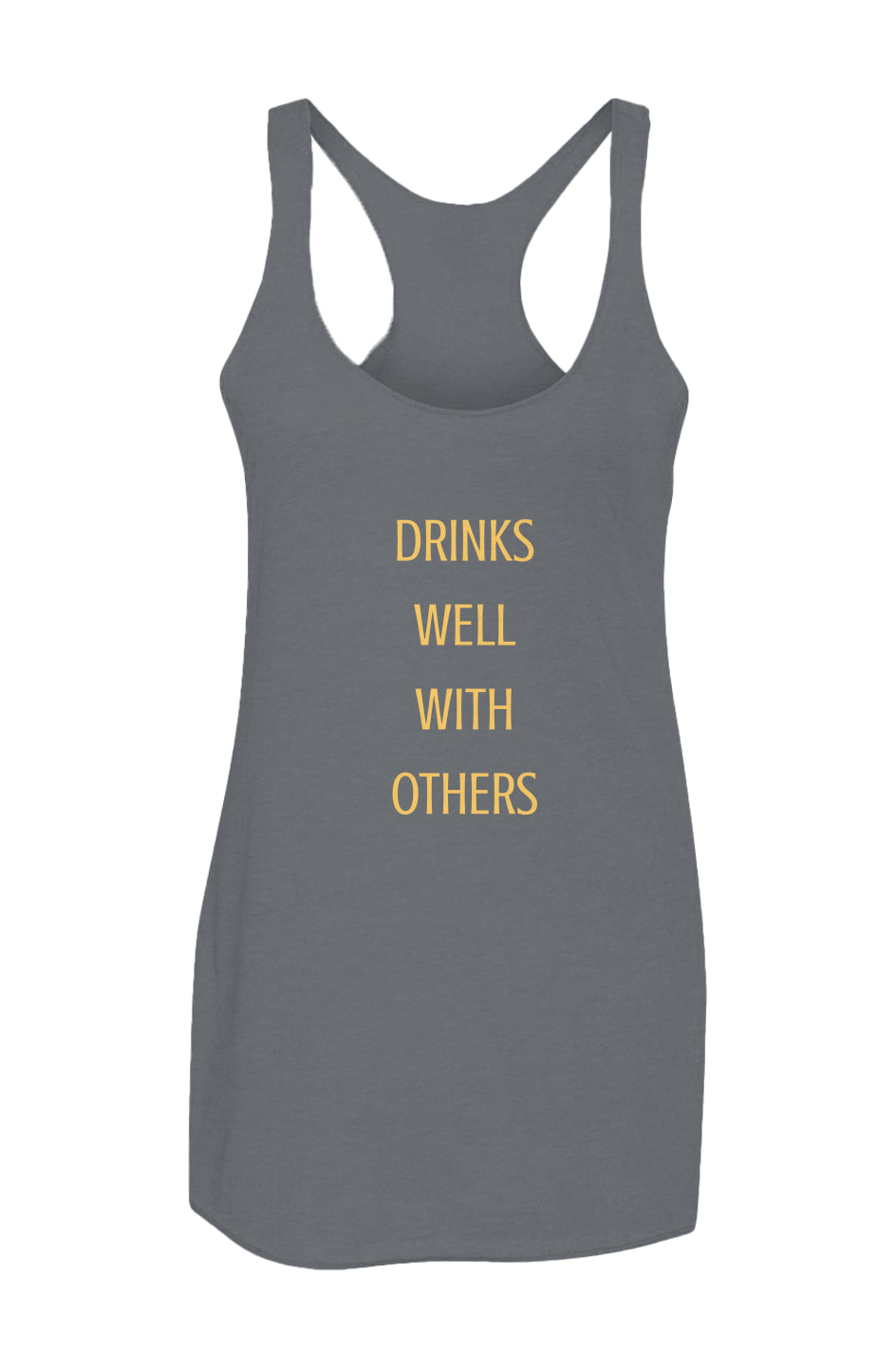 Drinks Well With Others Women’s Triblend Racerback Tank