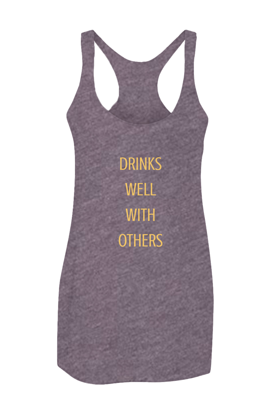 Drinks Well With Others Women’s Triblend Racerback Tank