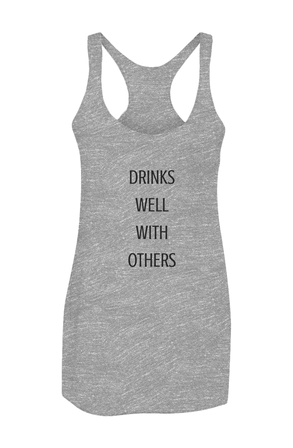 Drinks Well With Others Women’s Triblend Racerback Tank