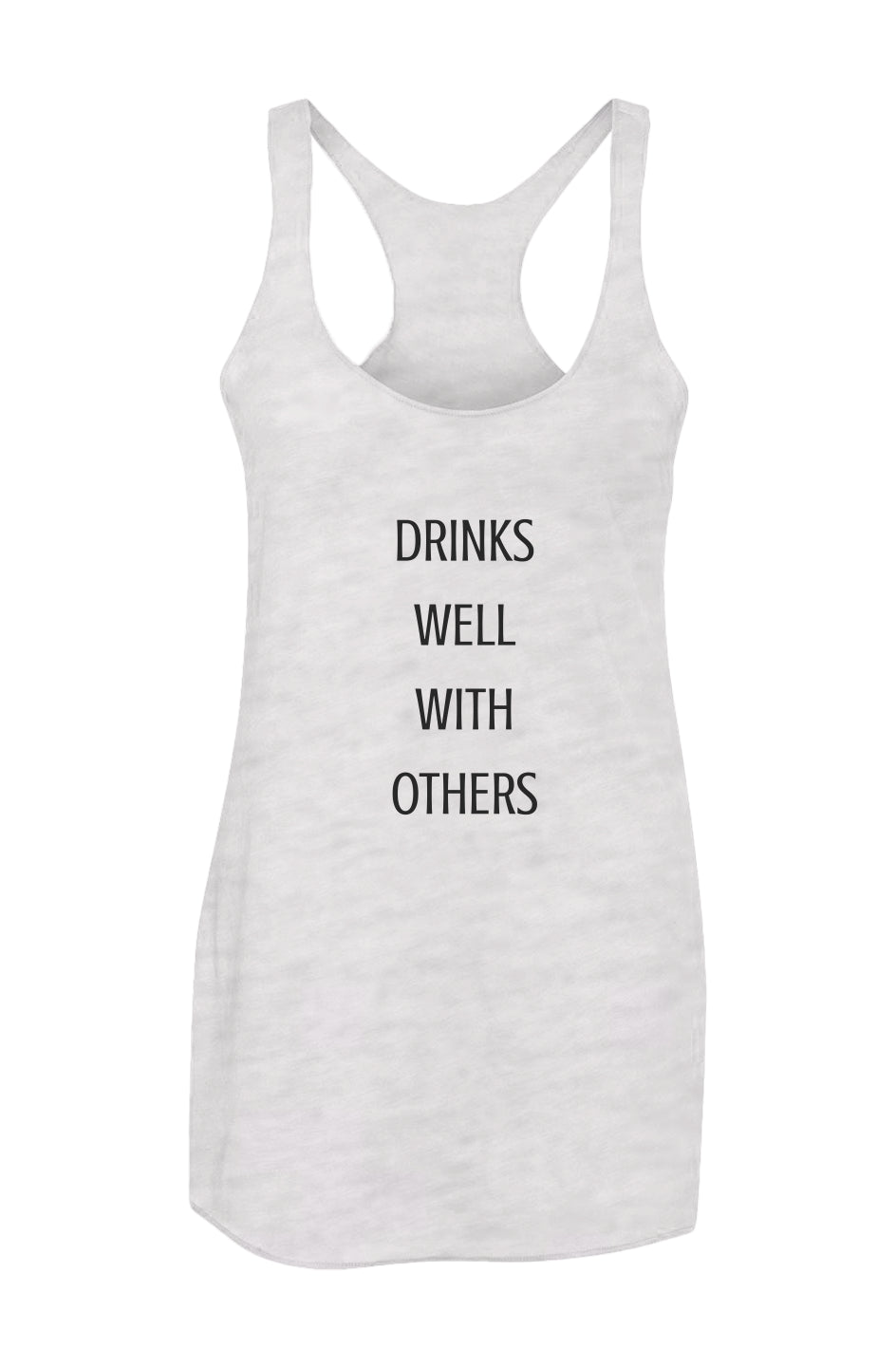 Drinks Well With Others Women’s Triblend Racerback Tank
